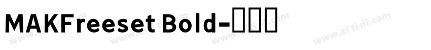 MAKFreeset Bold字体转换
